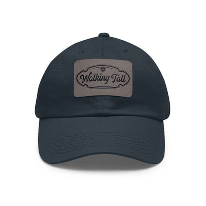 Walking Tall Dad Hat with Leather Patch (Rectangle)
